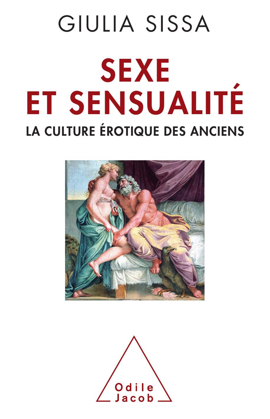 Sex and Sensuality in the Ancient World | Odile Jacob Publishing